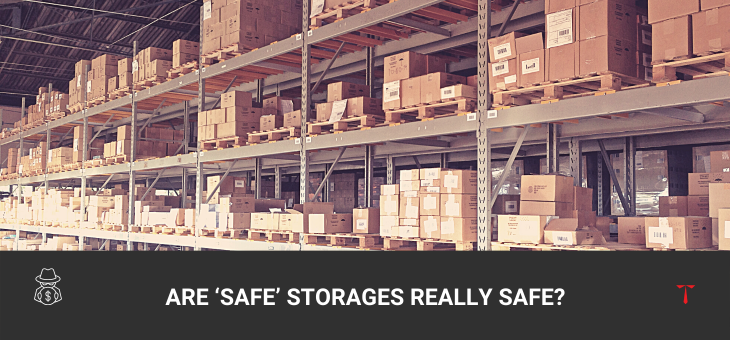 Are ‘safe’ storages really safe?