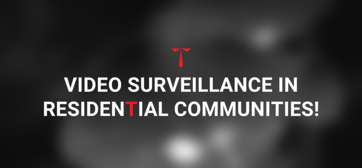 Video Surveillance for Residential Communities