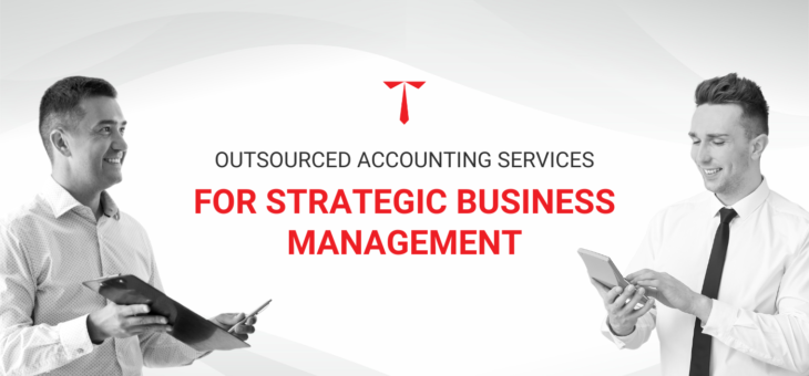 Outsourced accounting services for strategic business management