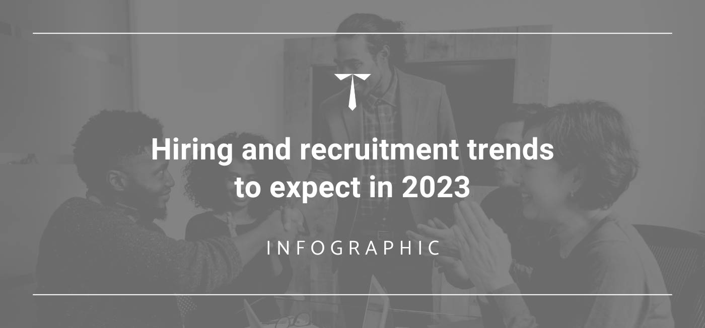 Infographic - Hiring and recruitment trends to expect in 2023 | Technomine