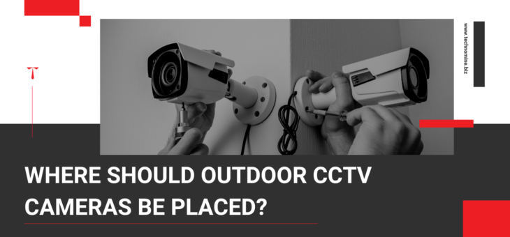 Best outdoor locations for CCTV installation